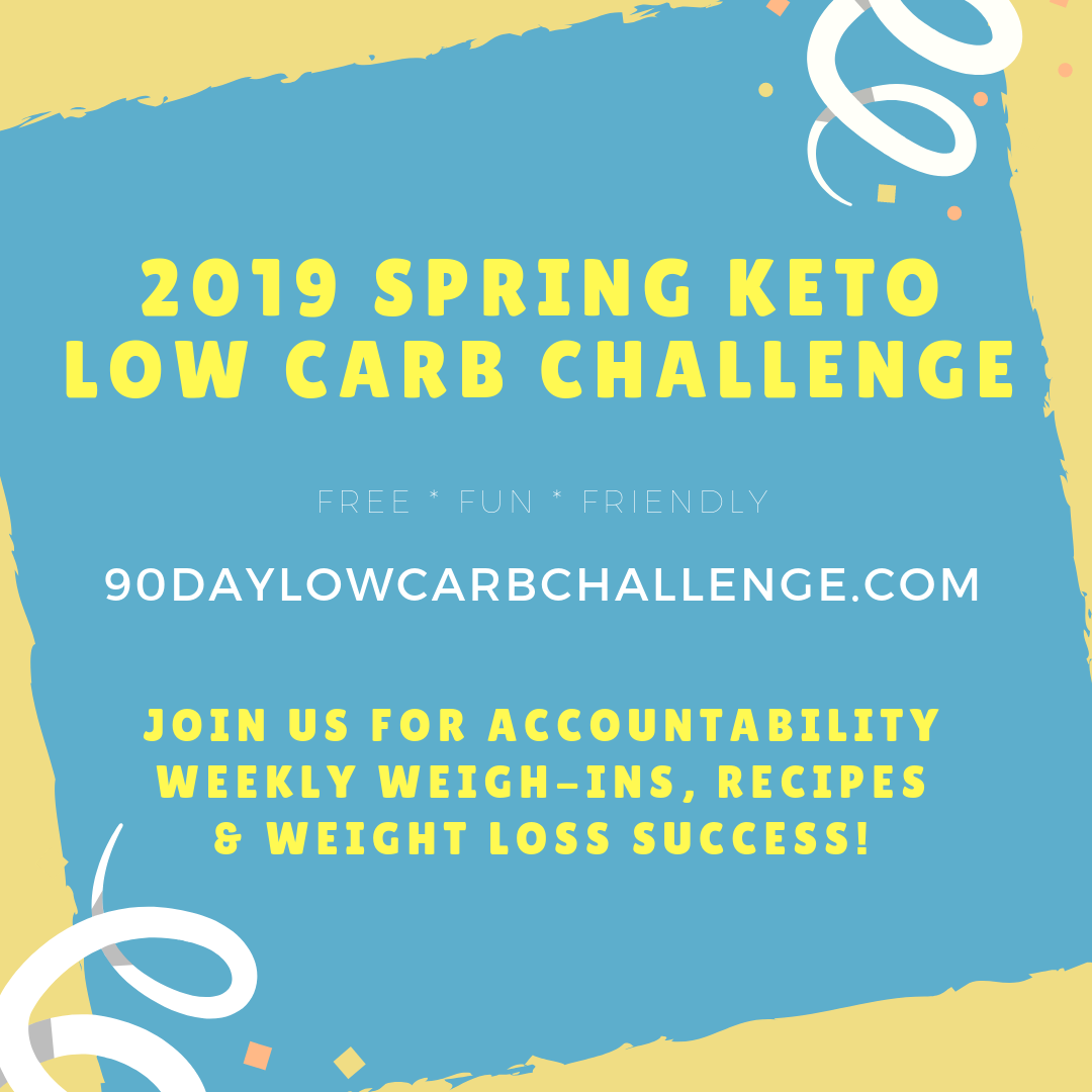 2019 Spring Keto Challenge - Fun, Friendly Low Carb Challenge Group